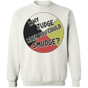 Why judge when you could smudge shirt