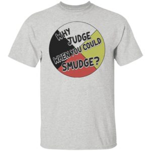 Why judge when you could smudge shirt