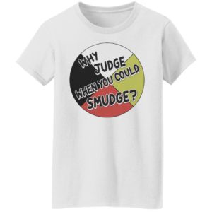 Why judge when you could smudge shirt