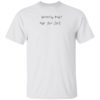 You Can’t Love The Culture And Not Support The People T-Shirt