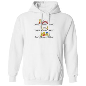 Bart Knows Books Bart Knows Beer Bart Knows Babes Shirt