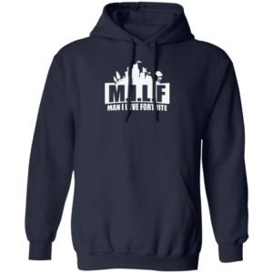 Milf Man I Love Fortnite Shirt