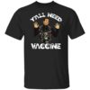 German Shepherd After god made me he said tada Shirt