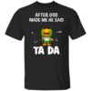 New York Yankees after god made me he said tada Shirt