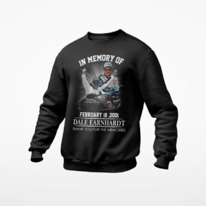 In memory of february 18 2001 Dale Earnhardt thank you for the memories signature shirt, ls, hoodie