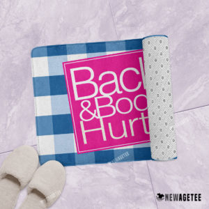 Back & Body Hurts Bath Mat