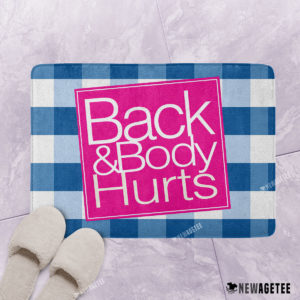 Back & Body Hurts Bath Mat