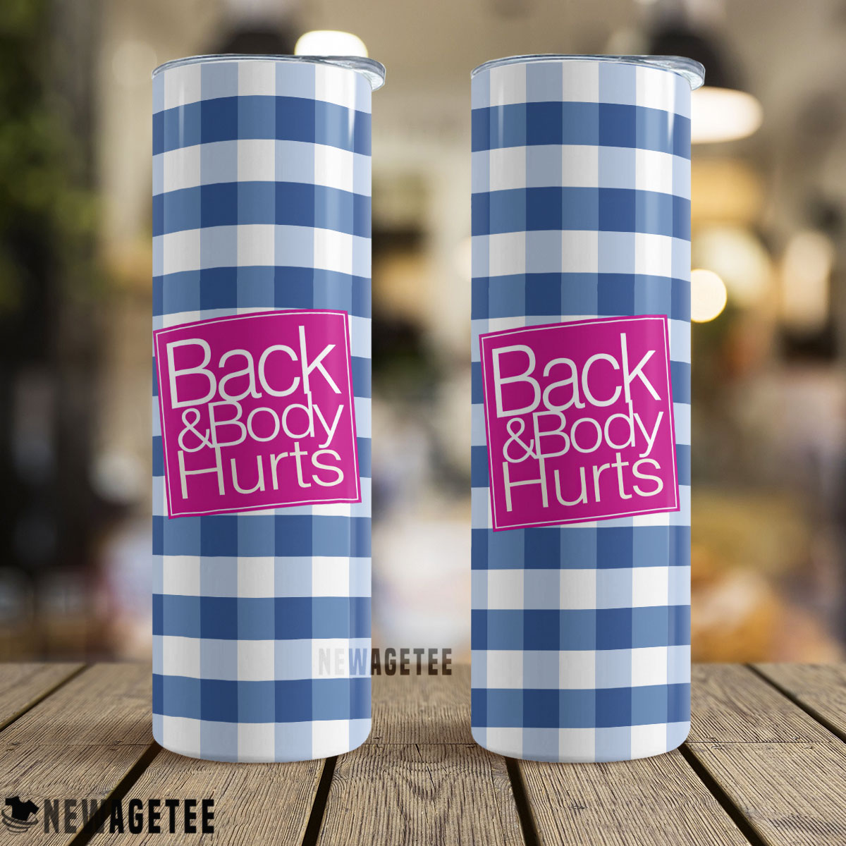 Back & Body Hurts Skinny Tumbler 30oz 20oz Back & Body Hurts Skinny Tumbler 30oz 20oz