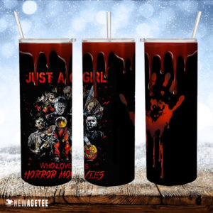 Just A Girl Who Loves Horror Movies Skinny Tumbler