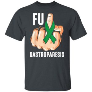 Fuck Gastroparesis Shirt