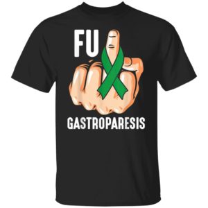 Fuck Gastroparesis Shirt
