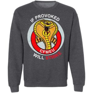 If Provoked Will Strike Cfmeu Shirt
