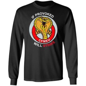 If Provoked Will Strike Cfmeu Shirt