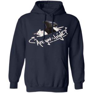 Are You Alright Lovejoy Lazy Cat Lovejoy shirt