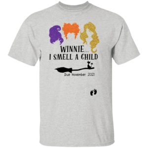 Hocus Pocus Winnie I Smell A Child Due November 2021 Shirt