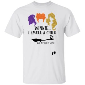 Hocus Pocus Winnie I Smell A Child Due November 2021 Shirt