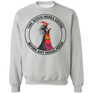 This Witch Needs Coffee Before Any Hocus Pocus Shirt, hoodie