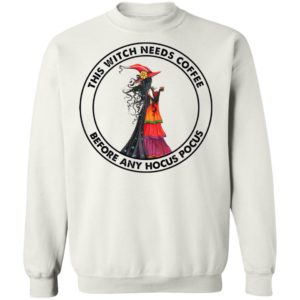 This Witch Needs Coffee Before Any Hocus Pocus Shirt, hoodie