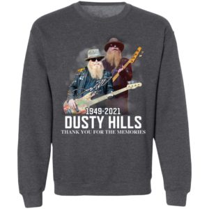 RIP Dusty Hills Thank You For The Memories 1949 2021 Shirt
