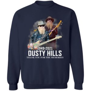 RIP Dusty Hills Thank You For The Memories 1949 2021 Shirt