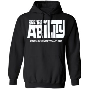See The Ability Columbus Buddy Walk 2021 shirt, Hoodie