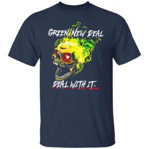 Green New Deal Deal With It shirt, Hoodie