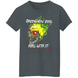 Green New Deal Deal With It shirt, Hoodie