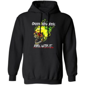Green New Deal Deal With It shirt, Hoodie