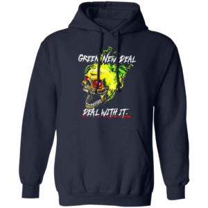 Green New Deal Deal With It shirt, Hoodie