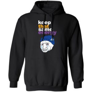 Keep That Same Energy T-Shirt