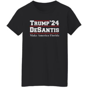 Trump’24 Desantis Make America Florida shirt
