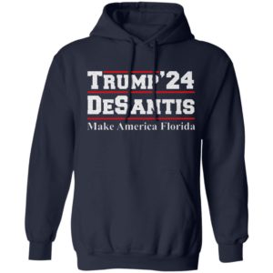 Trump’24 Desantis Make America Florida shirt