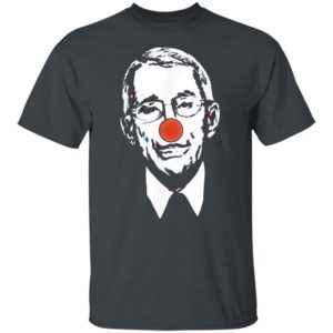 Fauci Clown shirt