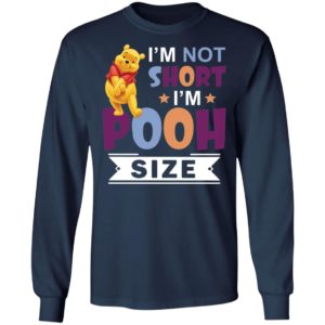 I’m Short I’m Short I’m Pooh Size Shirt