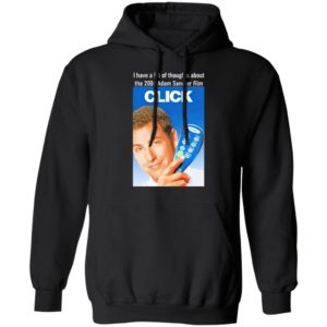 I Have A Lot Of Thoughts About The 2006 Adam Sandler Film Shirt
