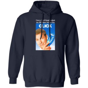 I Have A Lot Of Thoughts About The 2006 Adam Sandler Film Shirt