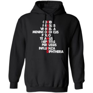Vaccinated Covid Measles Varicella Meningococcus Polio Tetanus Shirt
