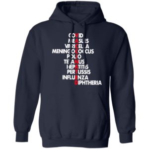 Vaccinated Covid Measles Varicella Meningococcus Polio Tetanus Shirt