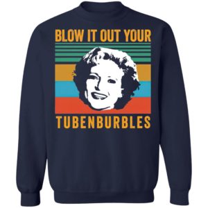Blow It Out Your Tubenburbles Shirt