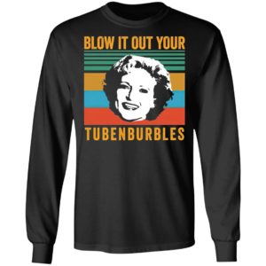 Blow It Out Your Tubenburbles Shirt