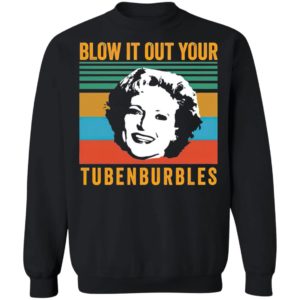 Blow It Out Your Tubenburbles Shirt