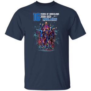 Messi 16 Years Of Barca Lionel Messi 10 2005 2021 Shirt, Hoodie