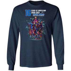 Messi 16 Years Of Barca Lionel Messi 10 2005 2021 Shirt, Hoodie