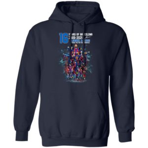 Messi 16 Years Of Barca Lionel Messi 10 2005 2021 Shirt, Hoodie