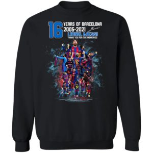 Messi 16 Years Of Barca Lionel Messi 10 2005 2021 Shirt, Hoodie