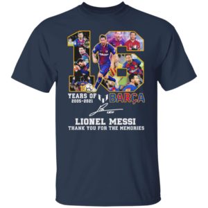 16 years of 2005 2021 Barca Lionel Messi Champion signature Thank You tee shirt