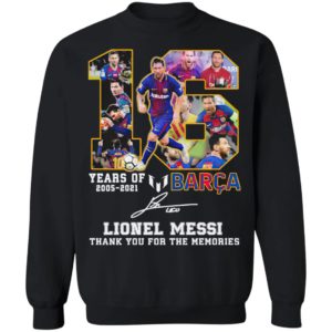 16 years of 2005 2021 Barca Lionel Messi Champion signature Thank You tee shirt