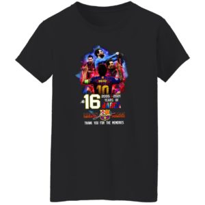 16 Years Of Barcelona 2005 2021 Lionel Messi Signatures Thank You For The Memories Shirt