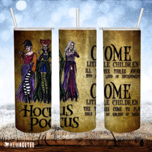 Hocus Pocus Come Little Children Skinny Tumbler