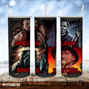 Savage Classy Bougie Ratchet Horror Movies Skinny Tumbler